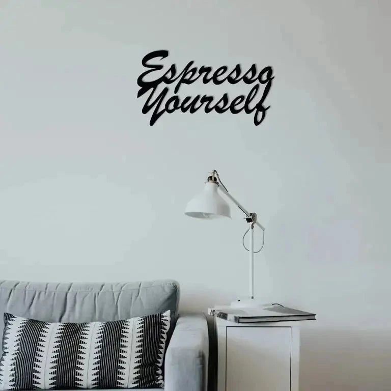 Espresso Yourself Wall Art