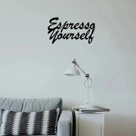 Espresso Yourself Wall Art