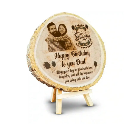 Personalized Wooden Engraved Photo Frame for Dad's Birthday - Custom Himalayan Wood Slice